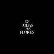 The lyrics QUE TE VAYA BONITO NICOLÁS of NATALIA LAFOURCADE is also present in the album De todas las flores (2022)