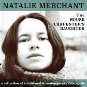 The lyrics WHICH SIDE ARE YOU ON? of NATALIE MERCHANT is also present in the album The house carpenter's daughter (2003)