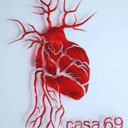 The lyrics QUEL MATTO SONO IO of NEGRAMARO is also present in the album Casa 69 (2010)