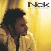 The lyrics VA BENE COSI of NEK is also present in the album Una parte di me (2005)