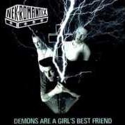 The lyrics ALIVE of NEKROMANTIX is also present in the album Demons are a girl's best friend (2002)