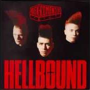 The lyrics HELLBOUND of NEKROMANTIX is also present in the album Hellbound (1989)