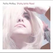 The lyrics SWEPT AWAY of NELLIE MCKAY is also present in the album Pretty little head (2006)