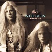 The lyrics (CANT LIVE WITHOUT YOUR) LOVE AND AFFECTION of NELSON is also present in the album After the rain (1990)