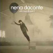 The lyrics LA VIDA ES ASÍ of NENA DACONTE is also present in the album Solo muerdo por ti (2013)