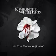 The lyrics MISS WORLD of NEVERENDING WHITE LIGHTS is also present in the album Act ii: the blood and the life eternal (2007)