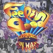 The lyrics NOW IS THE TIME of NIGHTMARES ON WAX is also present in the album Feelin' good (2013)