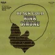 The lyrics AIN'T GOT NO - I GOT LIFE of NINA SIMONE is also present in the album Black gold (1970)