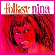 The lyrics WHEN I WAS A YOUNG GIRL of NINA SIMONE is also present in the album Folksy nina (1964)