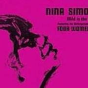 The lyrics FOUR WOMEN of NINA SIMONE is also present in the album Wild is the wind (1966)