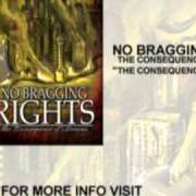 The lyrics KNEEL YOU TRAITOR of NO BRAGGING RIGHTS is also present in the album The consequences of dreams (2009)