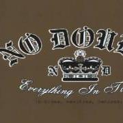 The lyrics OI TO THE WORLD of NO DOUBT is also present in the album Everything in time (2004)