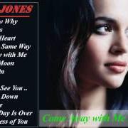 The lyrics ONE FLIGHT DOWN of NORAH JONES is also present in the album Come away with me (2002)