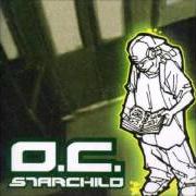 The lyrics EVARIDAE of O.C. is also present in the album Starchild (2005)