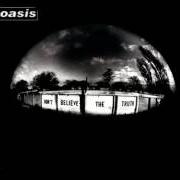 The lyrics MUCKY FINGERS of OASIS is also present in the album Don't believe the truth (2005)