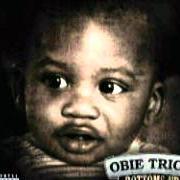 The lyrics BME UP of OBIE TRICE is also present in the album Bottoms up (2012)