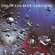 The lyrics A SEPARATE REALITY of THE OCEAN BLUE is also present in the album Cerulean (1991)