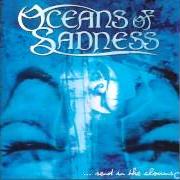 The lyrics HOPE IS GONE of OCEANS OF SADNESS is also present in the album ...Send in the clowns (2004)