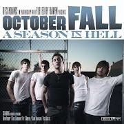 The lyrics SECOND CHANCES of OCTOBER FALL is also present in the album A season in hell (2006)