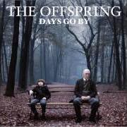 The lyrics HURTING AS ONE of THE OFFSPRING is also present in the album Days go by (2012)