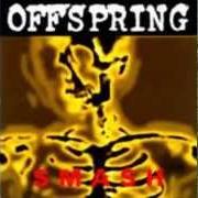 The lyrics SO ALONE of THE OFFSPRING is also present in the album Smash (1994)