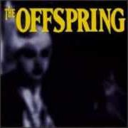 The lyrics I'LL BE WAITING of THE OFFSPRING is also present in the album The offspring (1989)