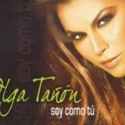 The lyrics ME RESISTO of OLGA TAÑÓN is also present in the album Soy como tú (2006)