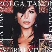 The lyrics ASI ES LA VIDA of OLGA TAÑÓN is also present in the album Sobrevivir (2002)