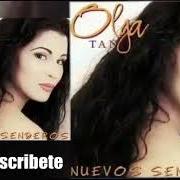The lyrics MI PERDON of OLGA TAÑÓN is also present in the album Nuevos senderos (1996)