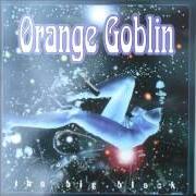 The lyrics YOU'LL NEVER GET TO THE MOON IN THAT of ORANGE GOBLIN is also present in the album The big black (2000)