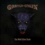 The lyrics RENEGADE of ORANGE GOBLIN is also present in the album The wolf bites black (2018)