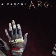 The lyrics ARGILLA of ORNELLA VANONI is also present in the album Argilla (1997)