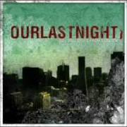 The lyrics PART II: of OUR LAST NIGHT is also present in the album Building cities from scratch (2005)