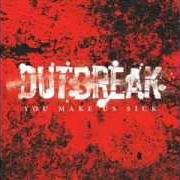 The lyrics I BLAME YOU of OUTBREAK is also present in the album You make us sick (2004)