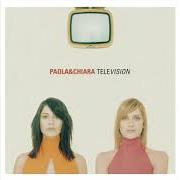 The lyrics VAMOS A BAILAR (POOL-K REMIX) of PAOLA E CHIARA is also present in the album Television (2000)