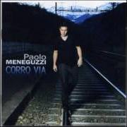 The lyrics ERA STUPENDO of PAOLO MENEGUZZI is also present in the album Corro via (2008)