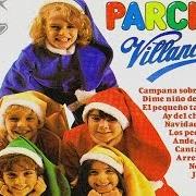The lyrics ¡AY! DEL CHIQUIRRITIN of PARCHIS is also present in the album Villancicos (1980)