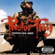 The lyrics IF I WASN'T RAPPIN of PASTOR TROY is also present in the album Universal soldier (2002)