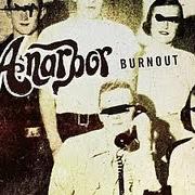 The lyrics TAKE MY PAIN AWAY of ANARBOR is also present in the album Burnout (2013)