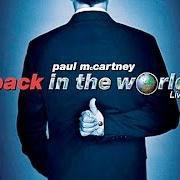 The lyrics CALICO SKIES of PAUL MCCARTNEY is also present in the album Back in the world (2003)