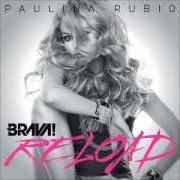 The lyrics ME GUSTAS TANTO of PAULINA RUBIO is also present in the album Bravisima (2012)