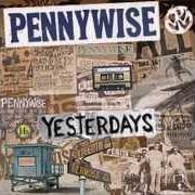 The lyrics NOISE POLLUTION of PENNYWISE is also present in the album Yesterdays (2014)