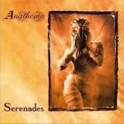 The lyrics THEY (WILL ALWAYS) DIE of ANATHEMA is also present in the album Serenades (1993)