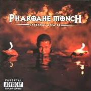 The lyrics OFFICIAL of PHAROAHE MONCH is also present in the album Internal affairs (1999)