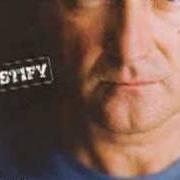 The lyrics THRU MY EYES of PHIL COLLINS is also present in the album Testify (2002)