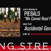 The lyrics UNTITLED of PIEBALD is also present in the album Accidental gentlemen (2007)