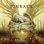 The lyrics BARNES of PINBACK is also present in the album Autumn of the seraphs (2007)