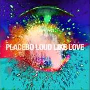 The lyrics BOSCO of PLACEBO is also present in the album Loud like love (2013)