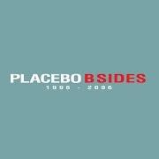 The lyrics EYESIGHT TO THE BLIND of PLACEBO is also present in the album Placebo b-sides (2015)