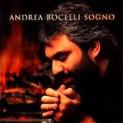The lyrics A MIO PADRE of ANDREA BOCELLI is also present in the album Sogno (1999)